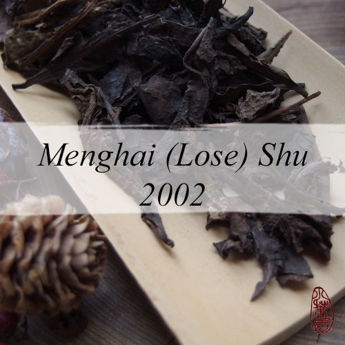 Menghai (Shou/Shu) (Loose) Pu Erh 2002